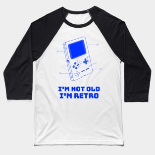 Funny I'm not old; I'm retro Baseball T-Shirt